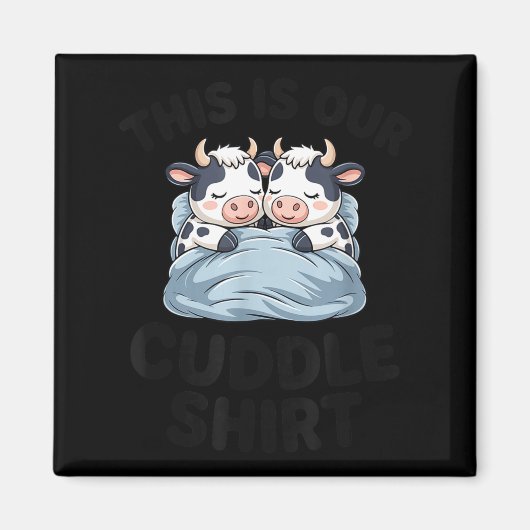 Cute Cow Couple This Is Our Cuddle  マグネット (正面)