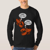 Cute Crawfish Saying You're Cray Cray You're Shell Tシャツ (正面)