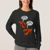 Cute Crawfish Saying You're Cray Cray You're Shell Tシャツ (正面)