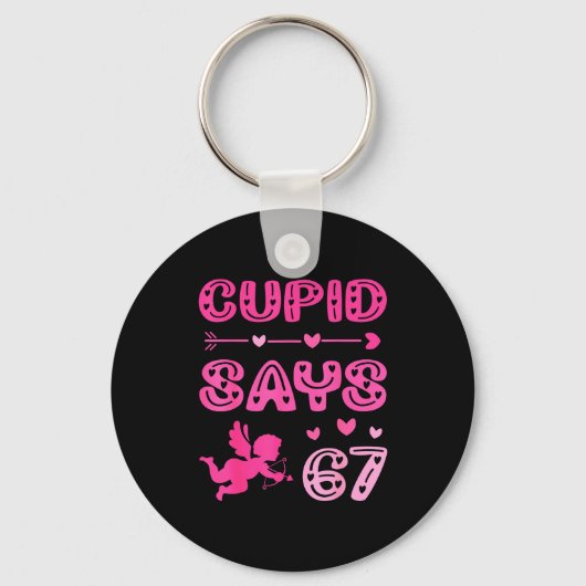 Cute Cud Says 67 Funny Meme Nk Valentine's Day  キーホルダー (正面)