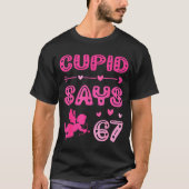 Cute Cud Says 67 Funny Meme Nk Valentine's Day  Tシャツ (正面)