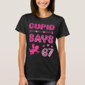 Cute Cud Says 67 Funny Meme Nk Valentine's Day  Tシャツ (正面)
