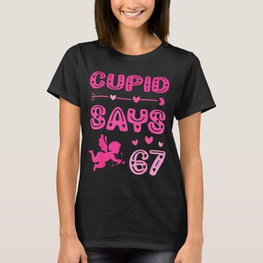 Cute Cud Says 67 Funny Meme Nk Valentine's Day  Tシャツ (正面)