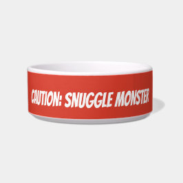 Cute Custom Pet Bowl – “Caution: Snuggle Monster” ボウル