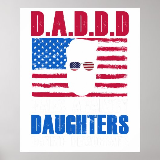 Cute D.A.D.D.D Dads Against Daughters Dating Democ ポスター (正面)
