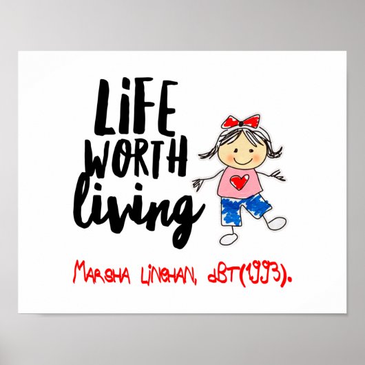 Cute DBT Linehan Life Worth Living | BPD Therapist ポスター (正面)