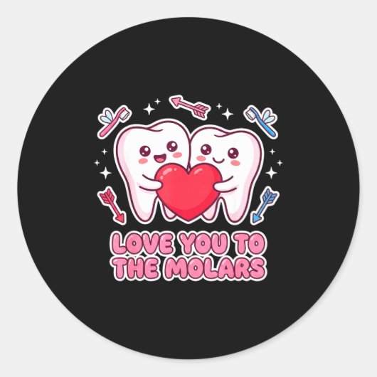Cute Dentist Valentine Love You To The Molars Teet ラウンドシール (正面)