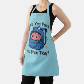 Cute “Did You Pack Your Brain Today?” Brain Pun エプロン (インサイチュ)