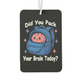 Cute “Did You Pack Your Brain Today?” Brain Pun カーエアーフレッシュナー (裏面)