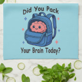 Cute “Did You Pack Your Brain Today?” Brain Pun キッチンタオル (折り畳み)