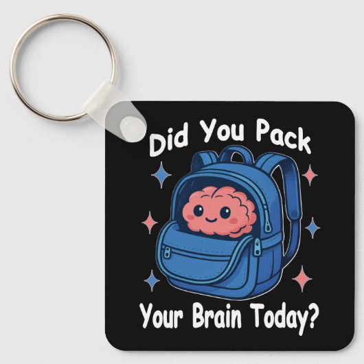 Cute “Did You Pack Your Brain Today?” Brain Pun キーホルダー (正面)