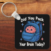 Cute “Did You Pack Your Brain Today?” Brain Pun キーホルダー (正面)