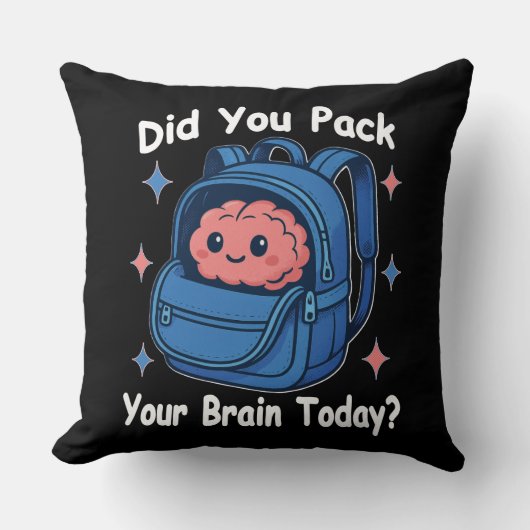 Cute “Did You Pack Your Brain Today?” Brain Pun クッション (正面)