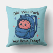 Cute “Did You Pack Your Brain Today?” Brain Pun クッション (裏面)