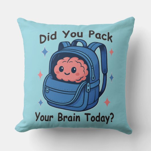 Cute “Did You Pack Your Brain Today?” Brain Pun クッション (正面)