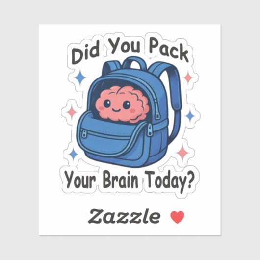 Cute “Did You Pack Your Brain Today?” Brain Pun シール (シート)