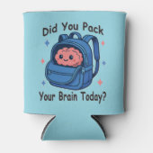 Cute “Did You Pack Your Brain Today?” Brain Pun 缶クーラー (正面)