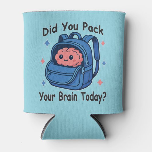 Cute “Did You Pack Your Brain Today?” Brain Pun 缶クーラー (正面)