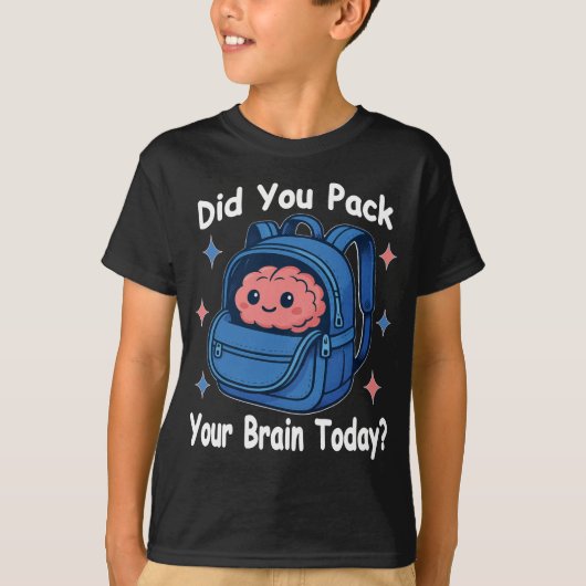 Cute “Did You Pack Your Brain Today?” Brain Pun Tシャツ (正面)