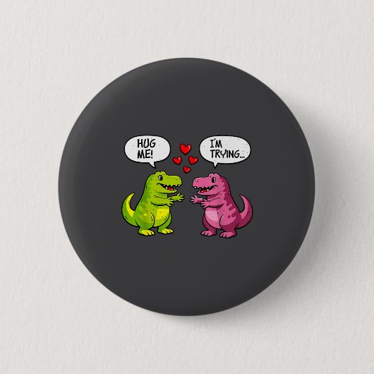 Cute Dinosaur T Rex Hug Valentines Day Couple Boyf 缶バッジ (正面)