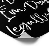 Cute Divorce Gift Funny I Do I Did I'm Done Legall ポスター (角)