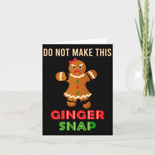Cute Do Not Make This Ginger Snap For Gingers Or R カード (正面)
