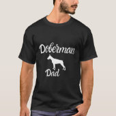 Cute Doberman Dad Dog Tシャツ (正面)