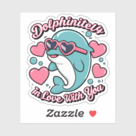 Cute Dolphins Puns Dolphinitely In Love With You シール