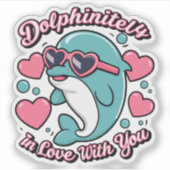 Cute Dolphins Puns Dolphinitely In Love With You シール (正面)