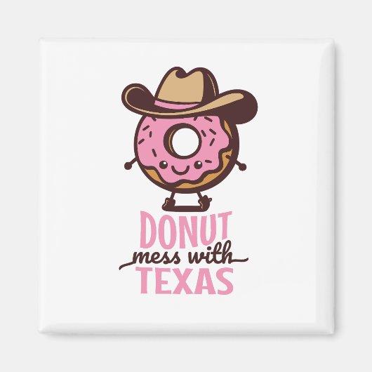 Cute Donut Mess with Texas Cowgirl Foodie マグネット (正面)