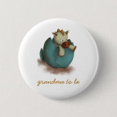 Cute Dragon Hatching Grandma to Be 缶バッジ (正面)