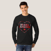 Cute Drama Teacher Valentines Day Heart Tシャツ (正面フル)