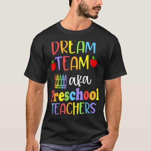 Cute Dream Team Aka Preschool Teachers Happy Back  Tシャツ (正面)
