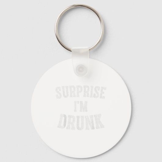 Cute Drinking Gift Funny Surprise Im Drunk _1  キーホルダー (正面)
