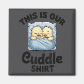 Cute Duck Couple This Is Our Cuddle  マグネット (正面)