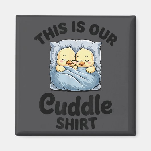 Cute Duck Couple This Is Our Cuddle  マグネット (正面)
