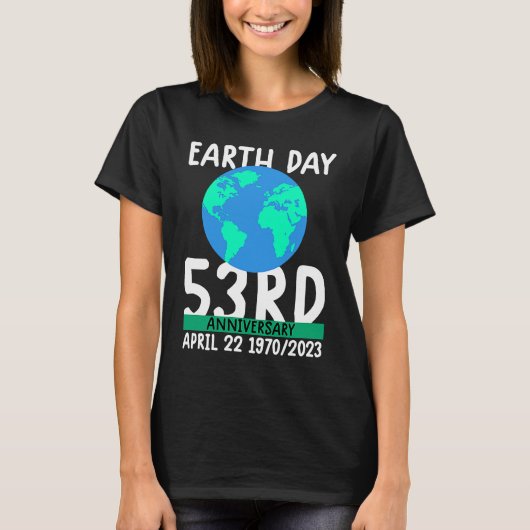 cute earth day 53rd anniversary earth day  2 tシャツ (正面)