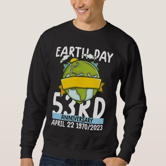 cute earth day 53rd anniversary earth day  4 スウェットシャツ (正面)