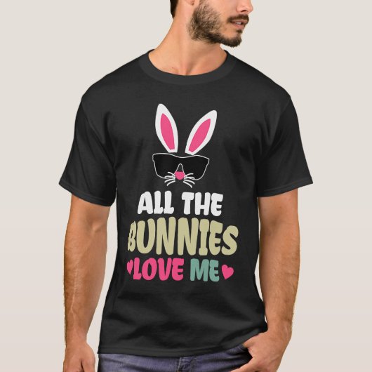 Cute Easter All The Bunnies Love Me For Girl Kid Tシャツ (正面)