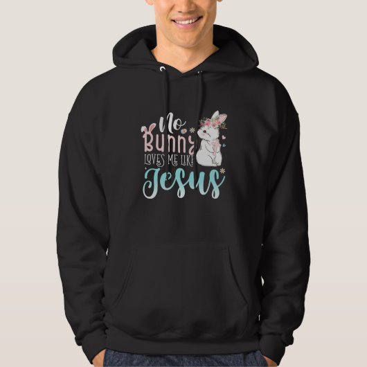 Cute Easter Bunnies No Bunny Loves Me Like Jesus パーカ (正面)
