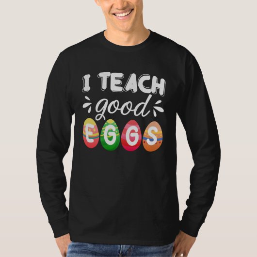 Cute Easter Teacher  I Teach Good Eggs Easter Teac Tシャツ (正面)
