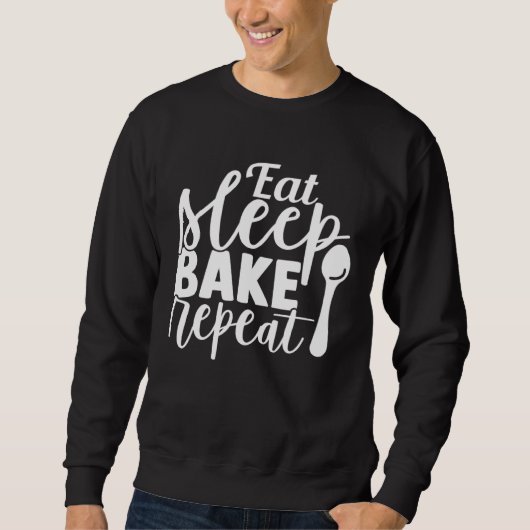 Cute Eat Sleep Bake Repeat Baking And Baker Cookin スウェットシャツ (正面)