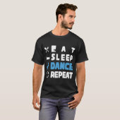 Cute Eat Sleep Dance Repeat Design Men Women Kids  Tシャツ (正面フル)