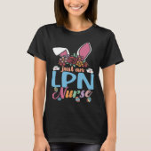 Cute Eggcellent LPN Nurse Easter Bunny Ears Nurse  Tシャツ (正面)