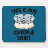 Cute Elephant Couple This Is Our Cuddle  マウスパッド (正面)