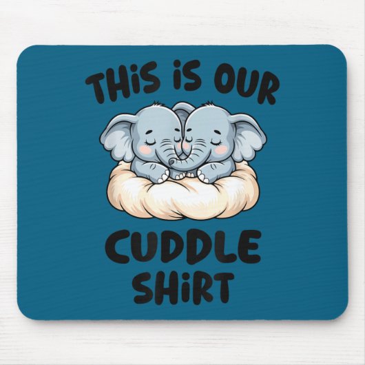 Cute Elephant Couple This Is Our Cuddle  マウスパッド (正面)
