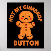 Cute Emotional Funny Gingerbread Man Not My Gumdro ポスター (正面)
