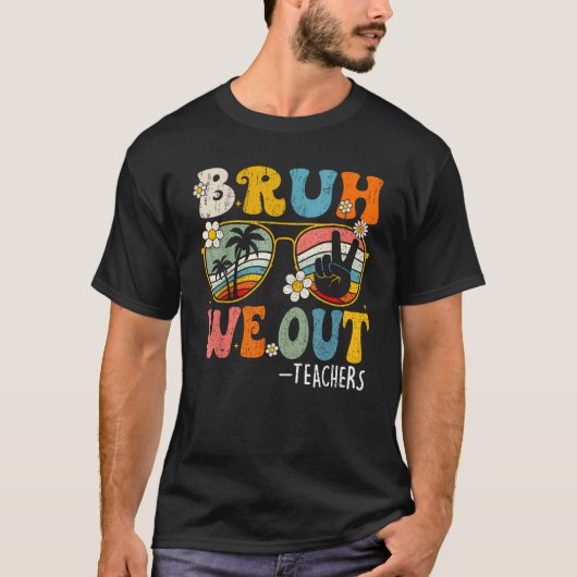 Cute End Of School Year Teacher Summer Bruh We Out Tシャツ (正面)