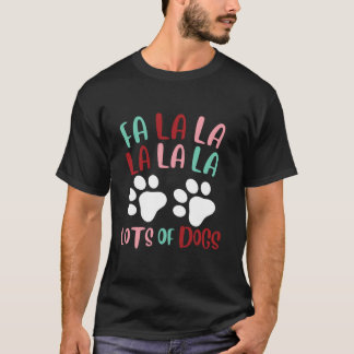 Cute Fa la la Lots Of Dogs Christmas Dog Love Xmas Tシャツ