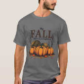 Cute Fall Seaon Quote The Fall Season Is Just Begi Tシャツ (正面)